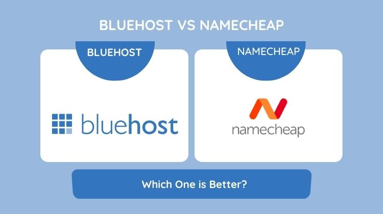 Bluehost vs NameCheap
