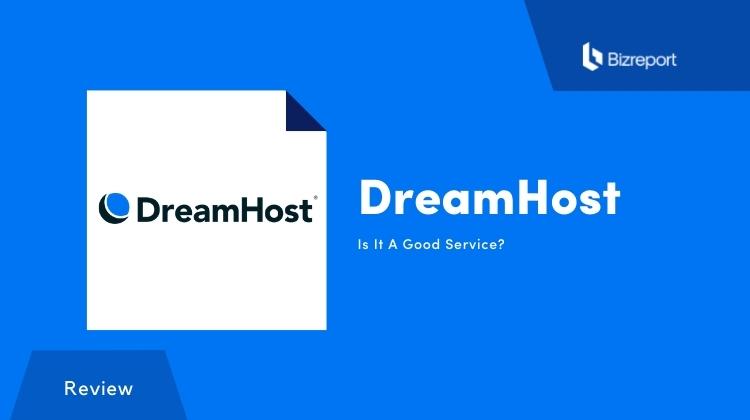 DreamHost Review 2022: Pros, Cons and Alternatives