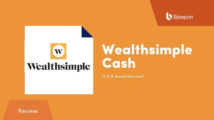 wealthsimple cash review