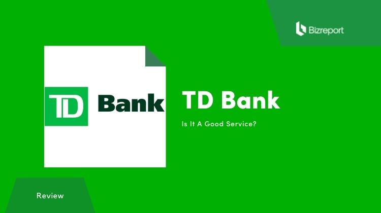 TD Bank review