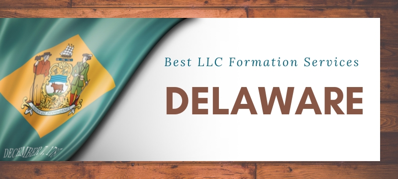 Best LLC Formation Services In Delaware