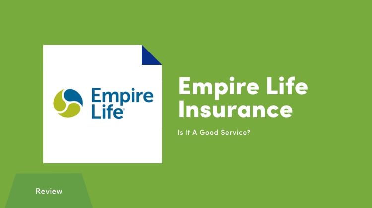 Empire Life Insurance Review