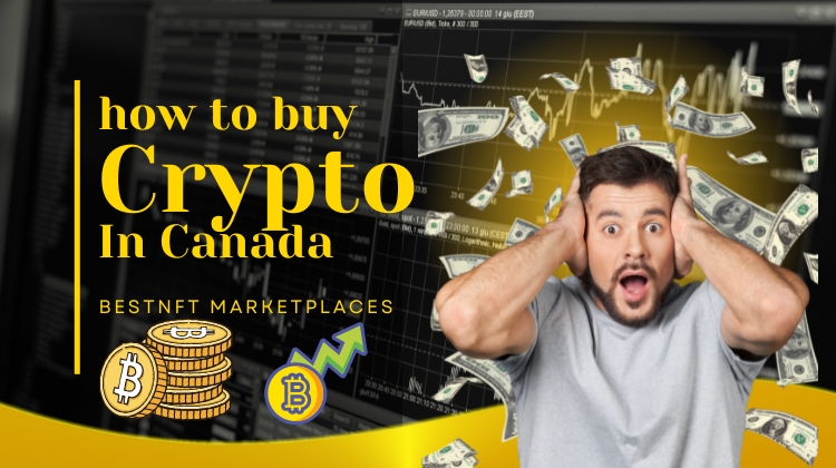 How To Buy NFT In Canada? Best NFT Marketplaces